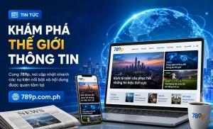 789P tin tức nổi bật 1